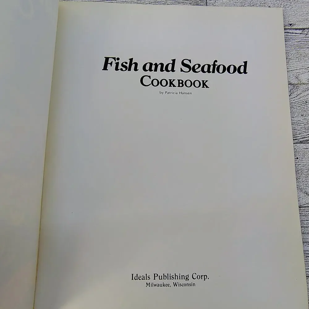 Fish and Seafood Cookbook‎ Patricia Hansen 1979 Ideals Softcover
